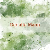 Der alte Mann